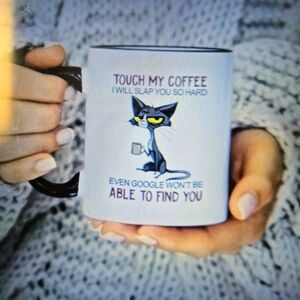 Funny Cat Coffee Mug, dont touch my coffe mug